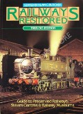 Book cover of Railways Restored - Guide to Preserved Railways by BUTCHER, Alan C. & LEIGH, Chris (eds.) 